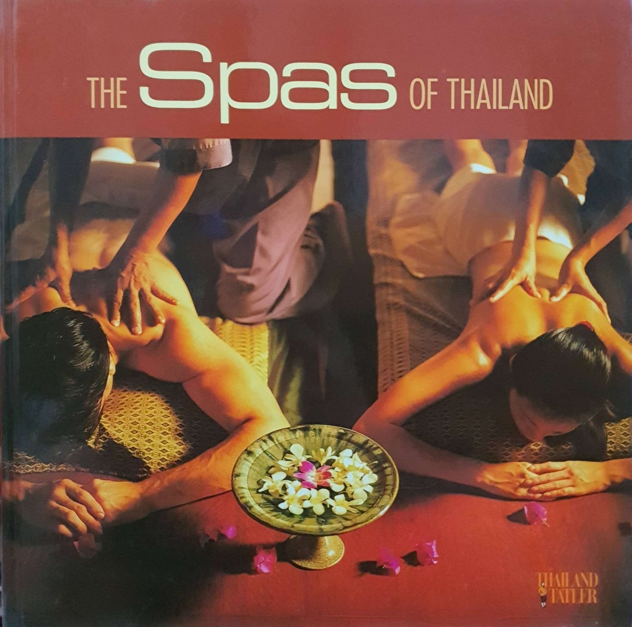 THE SPAS OF THAILAND : THAILAND tatler