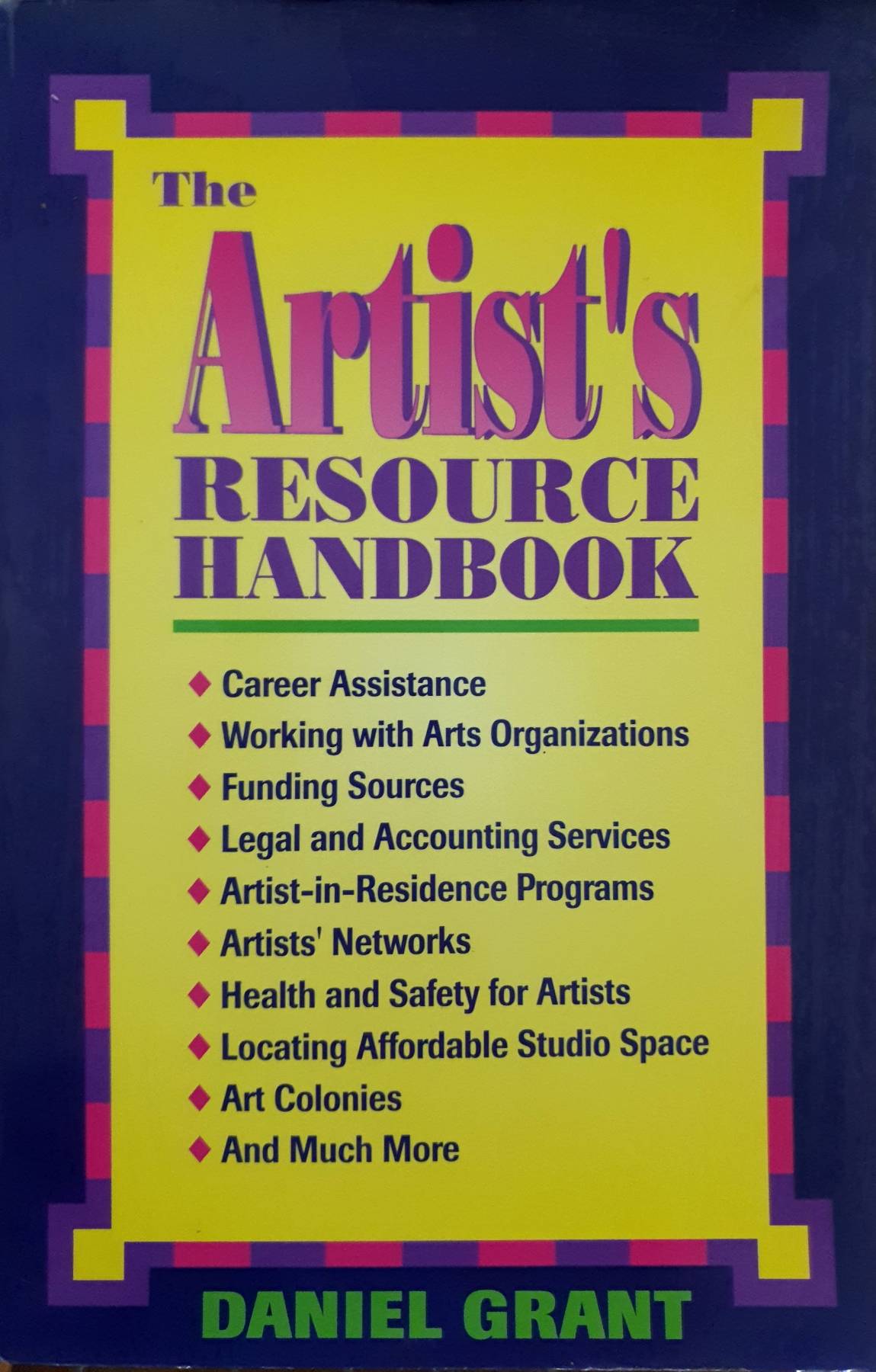 The Artist's Resource Handbook : Daniel Grant