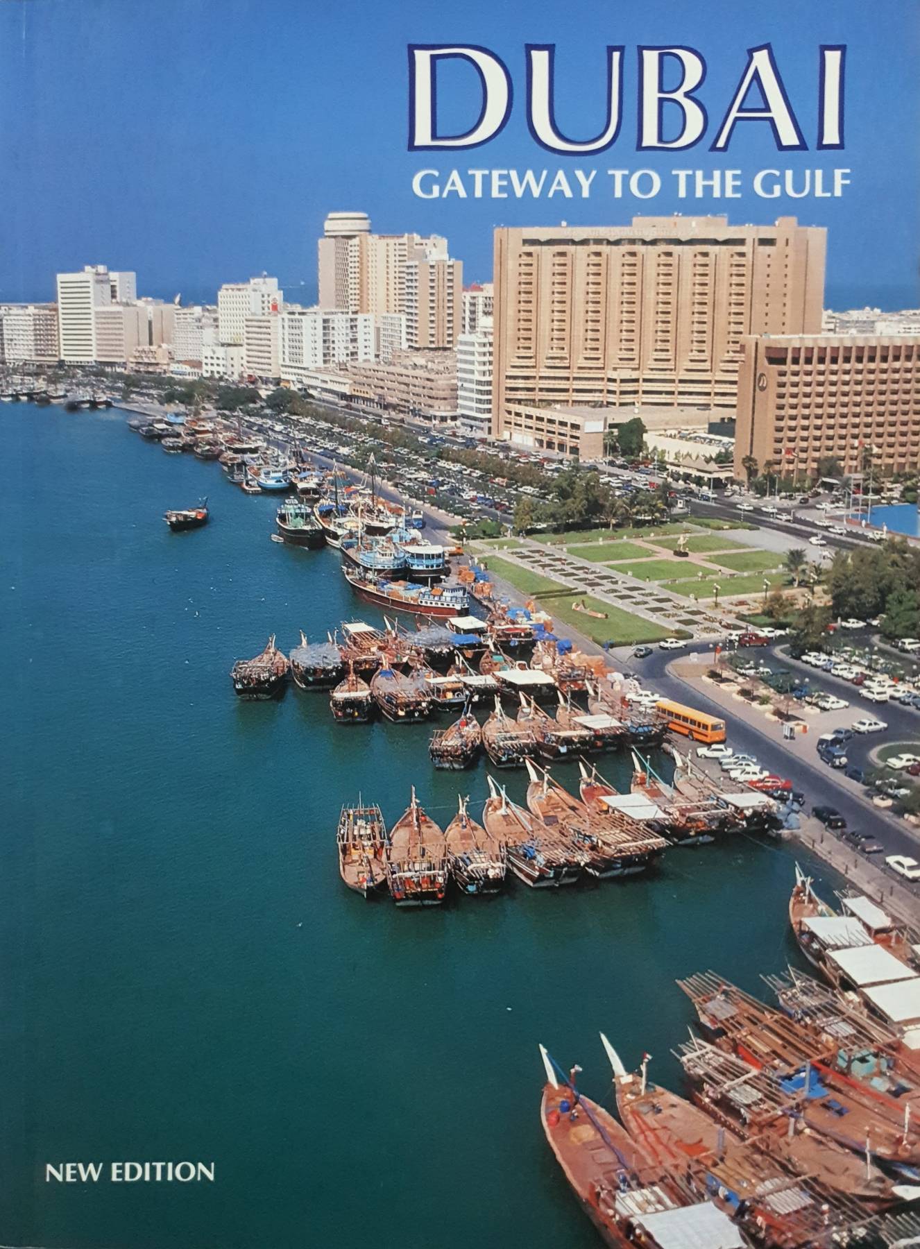 Dubai Gateway To The Gulf, Edited By Ian Fairsevice, 1991