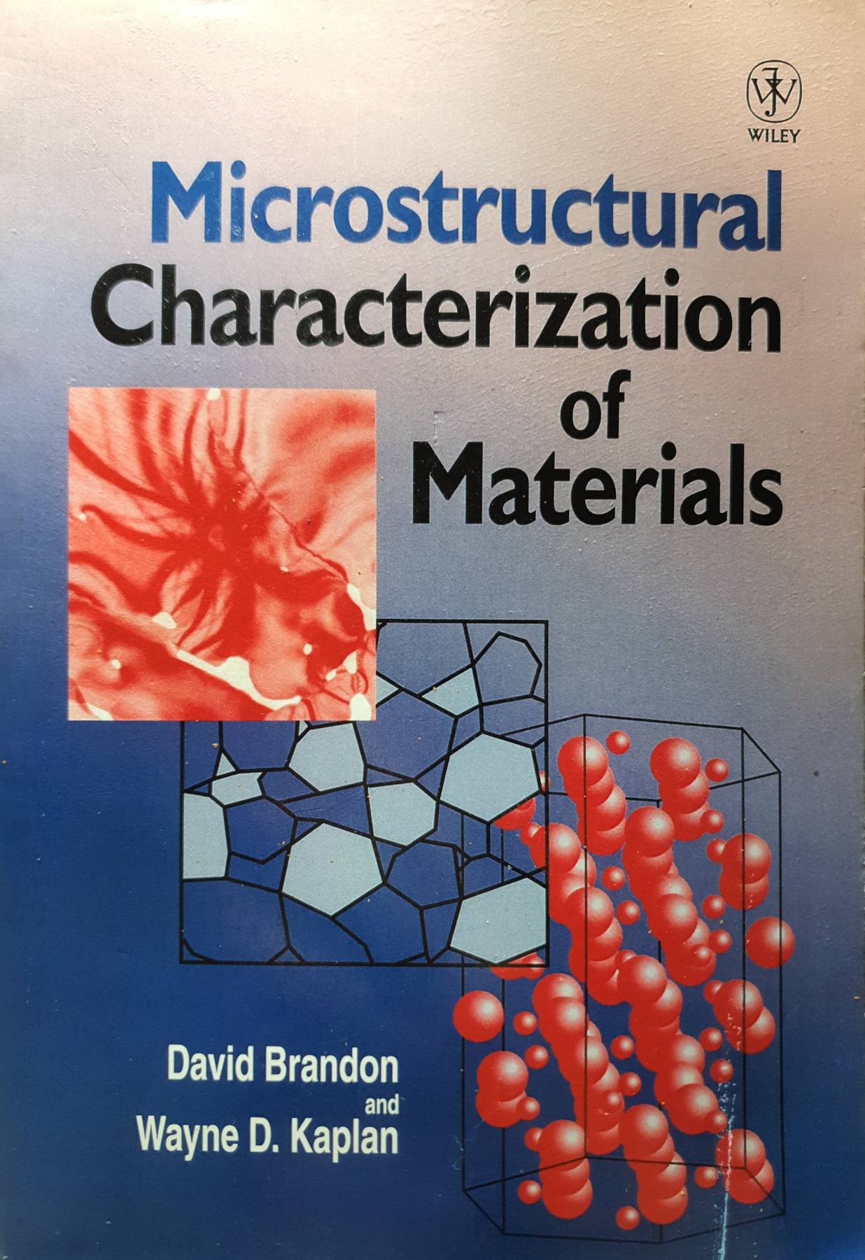 Microstructural Characterization of Materials : David Brandon