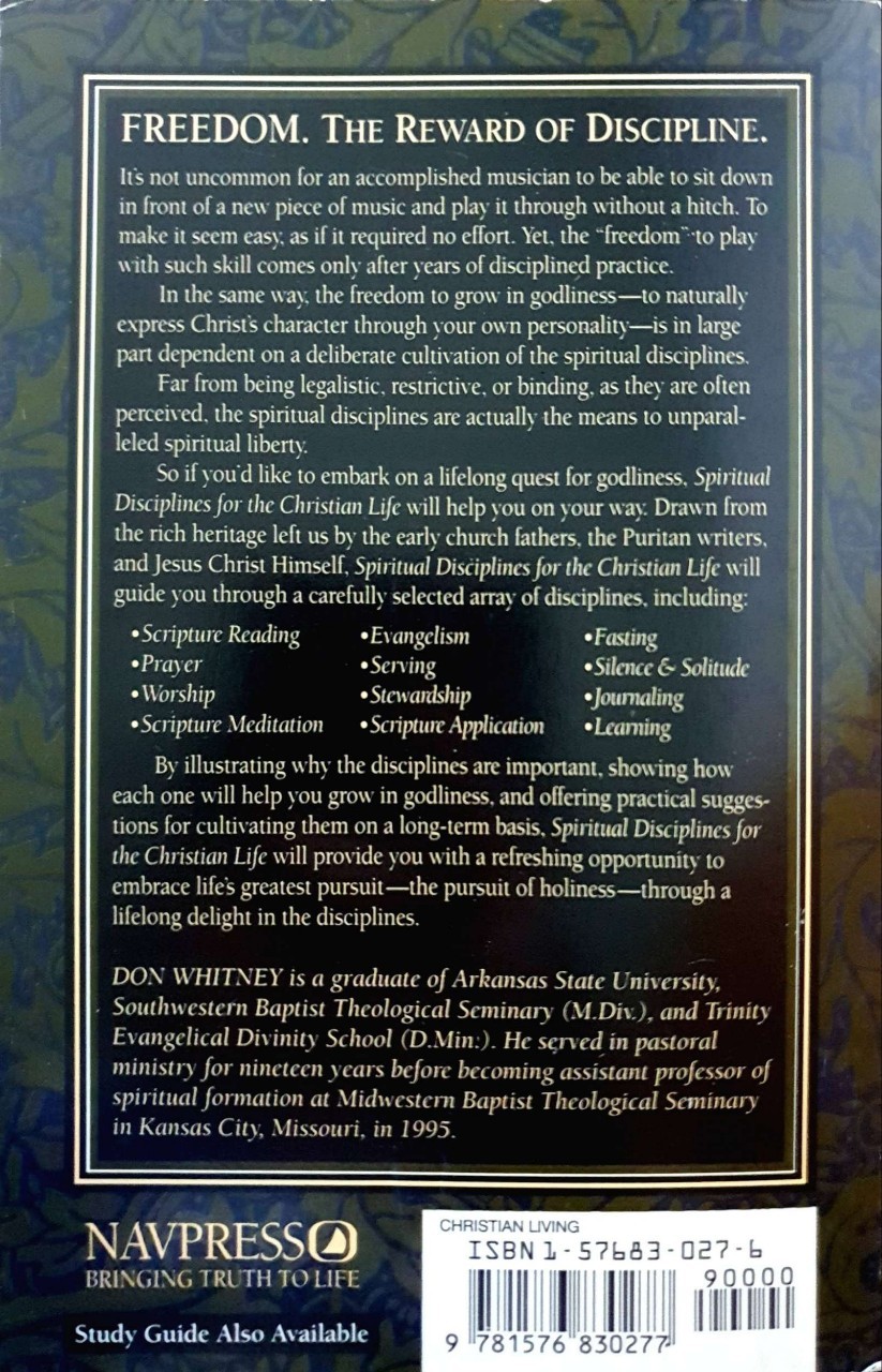SPIRITUAL DISCIPLINES FOR THE CHRISTIAN L.I.F.E. : Donald S. Whitney , J. I. Packer