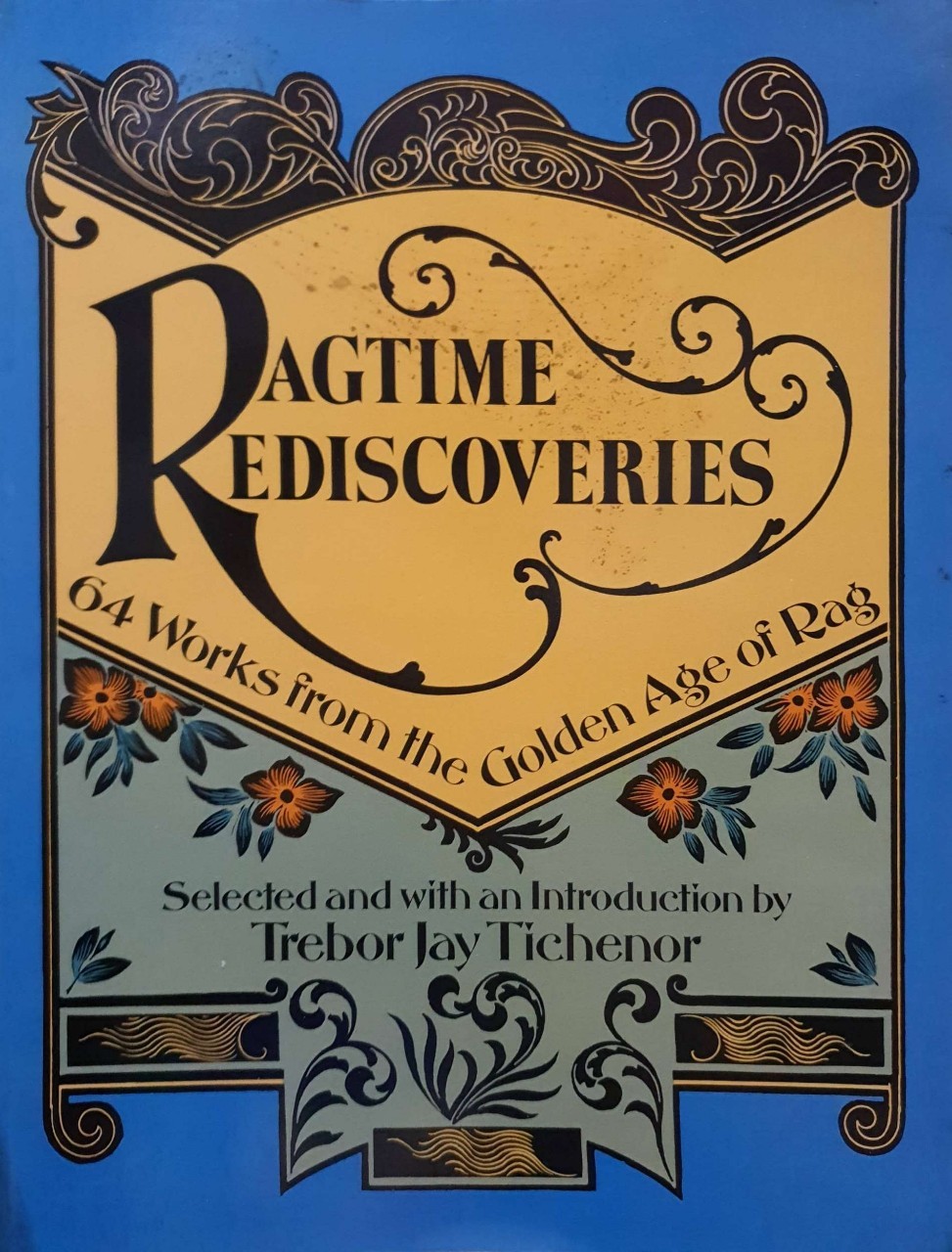 RAGTIME REDISCOVERIES : Trevor Jay Tichenoe