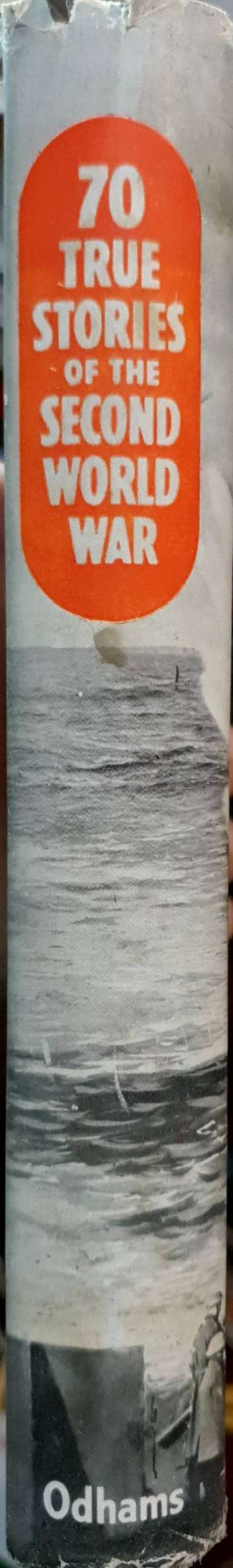 70 True Stories of the second world war