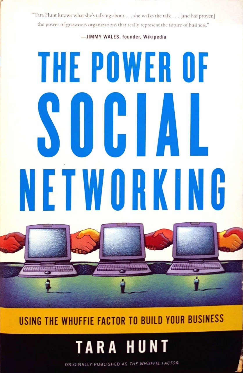THE POWER OF SOCIAL NETWORKING : Tara Hunt