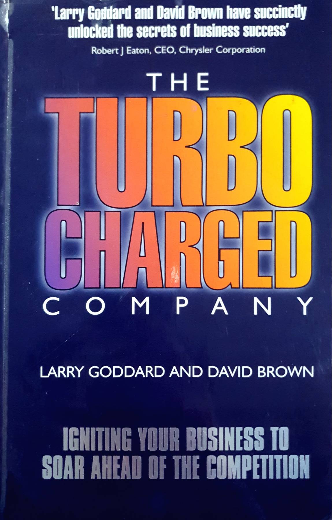 The Turbocharged Company: Igniting Your Business to Soar Ahead of the Competition