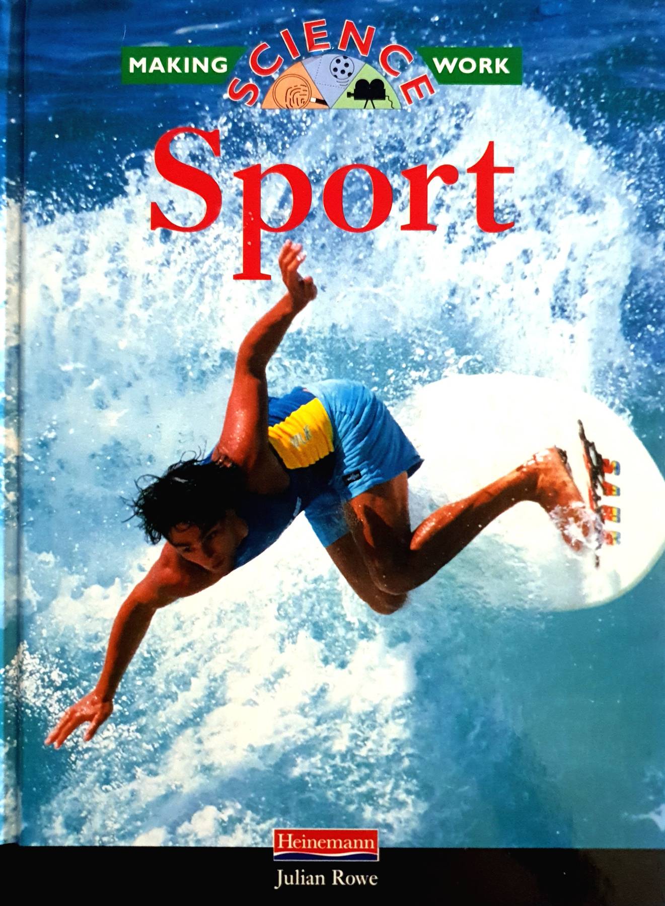 Making Science Work : Sport by Julian Rowe (Author)