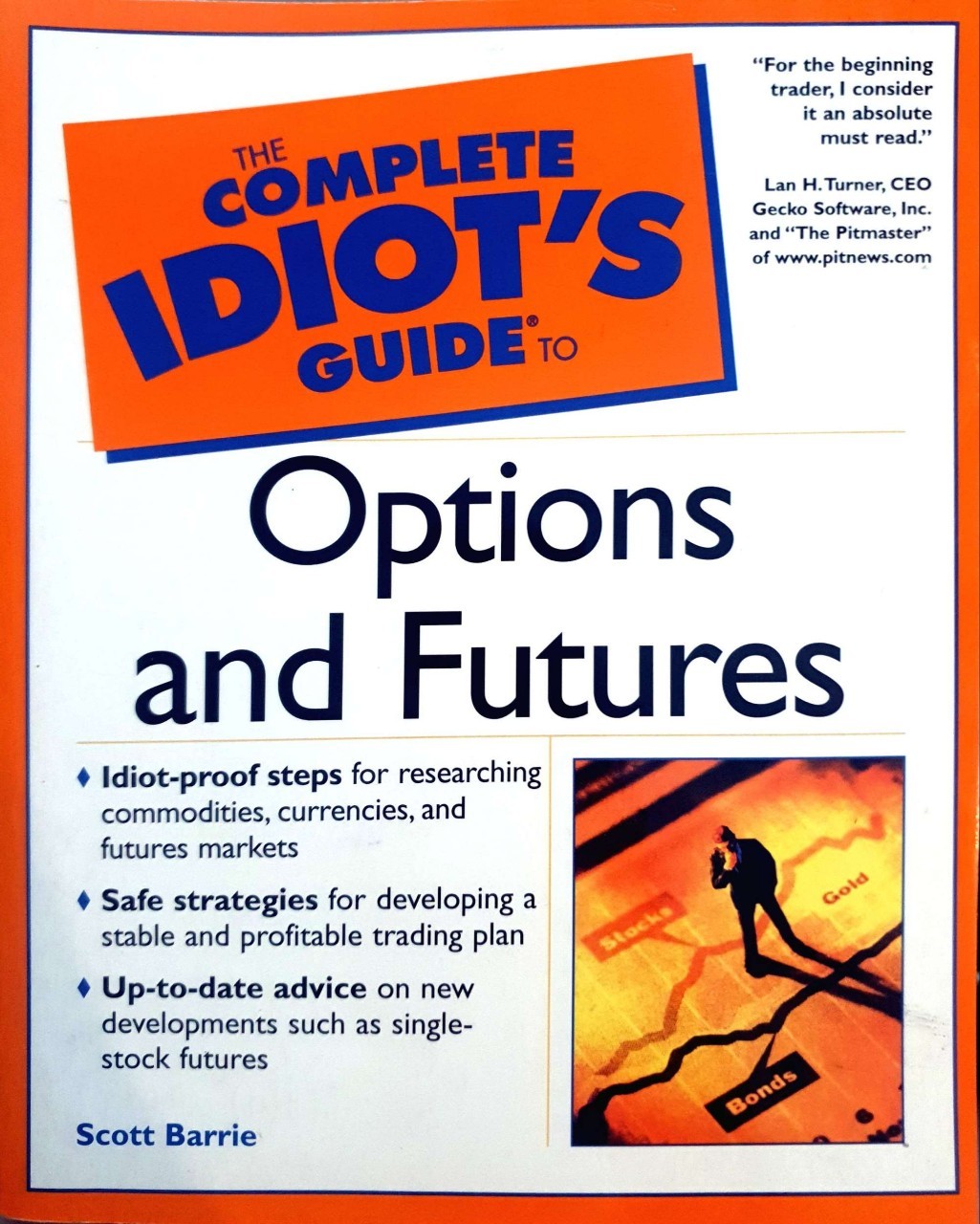 THE COMPLETE EDIOT’SGUIDE TO OPTIONS AND FUTURES : Scott Barrie