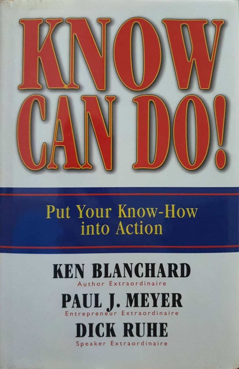 KNOW CAN DO! : Ken Blanchard and other