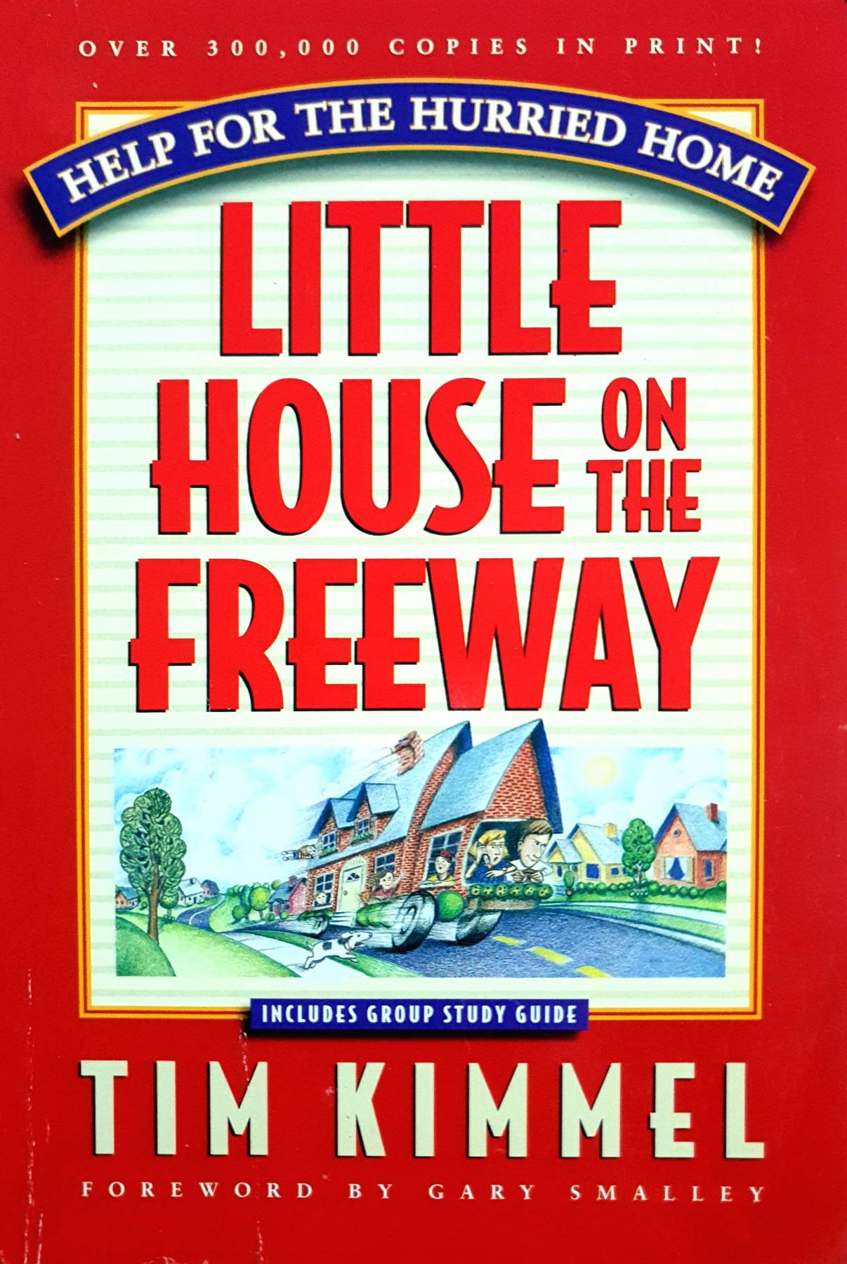 Little House on the Freeway: Help for the Hurried Home Paperback