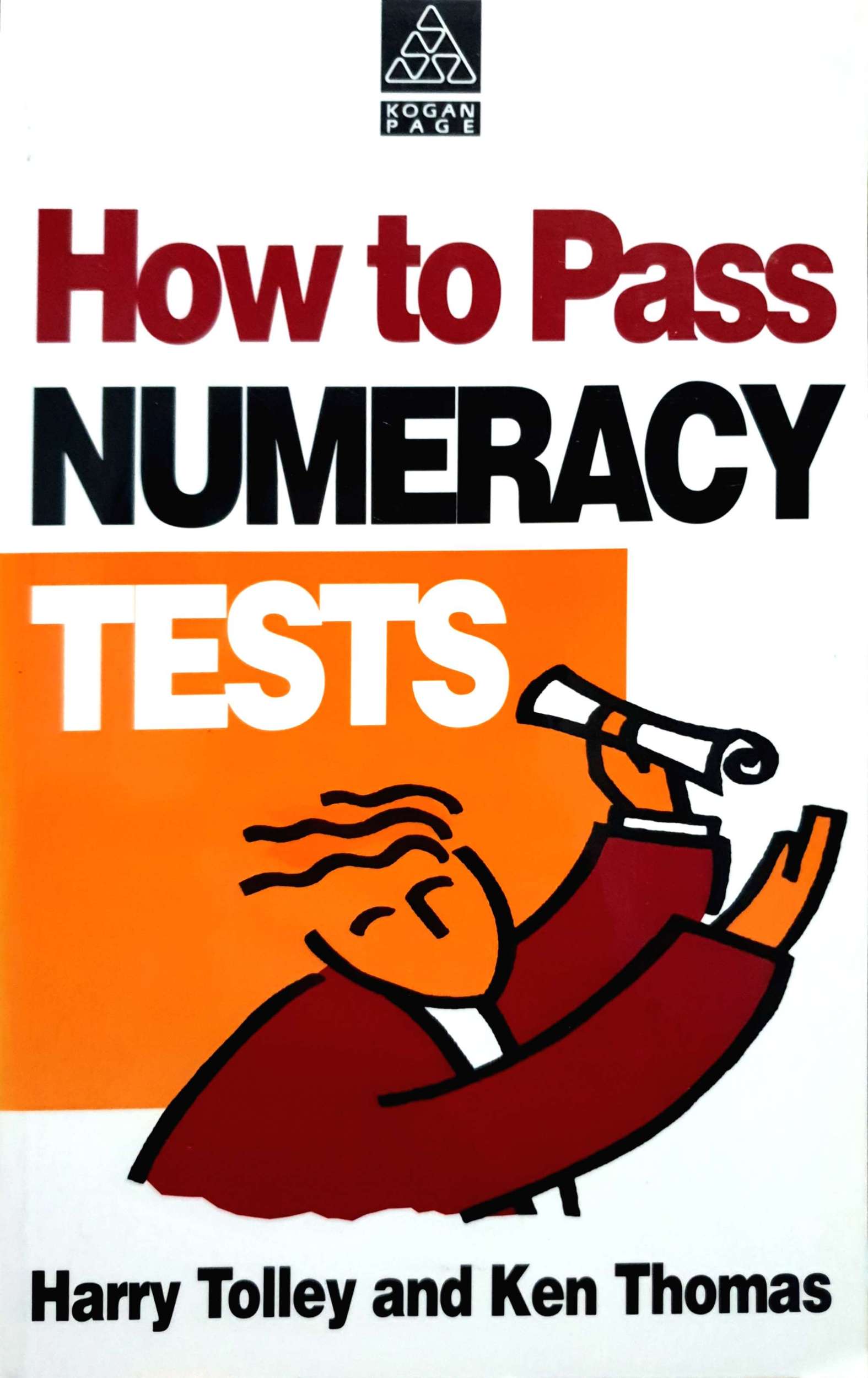 How to Pass Numeracy Tests : Harry Tolley and Ken Thomas