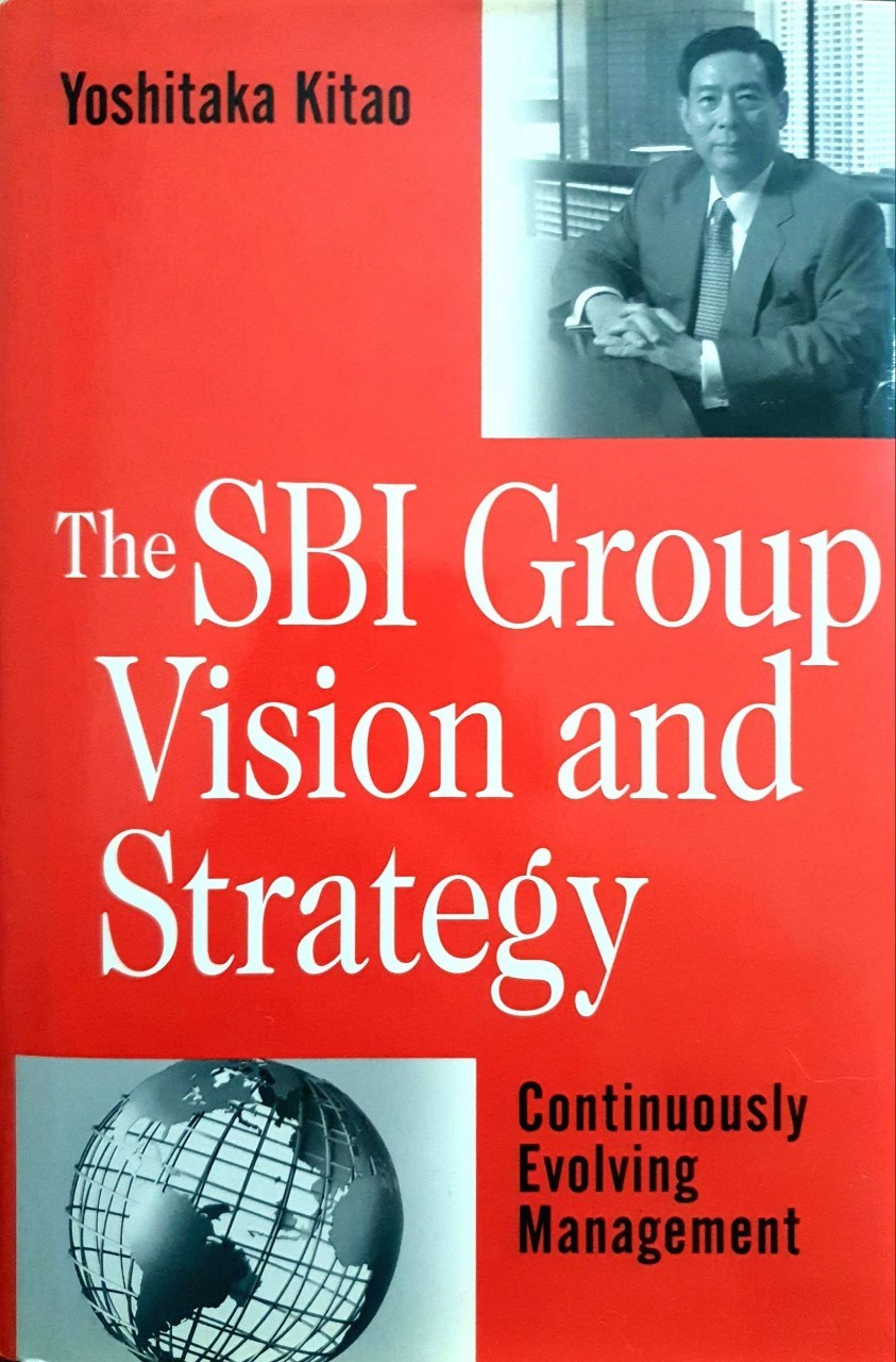 THE SBI GROUP VISION AND STRATEGY : Yoshitaka Kitao