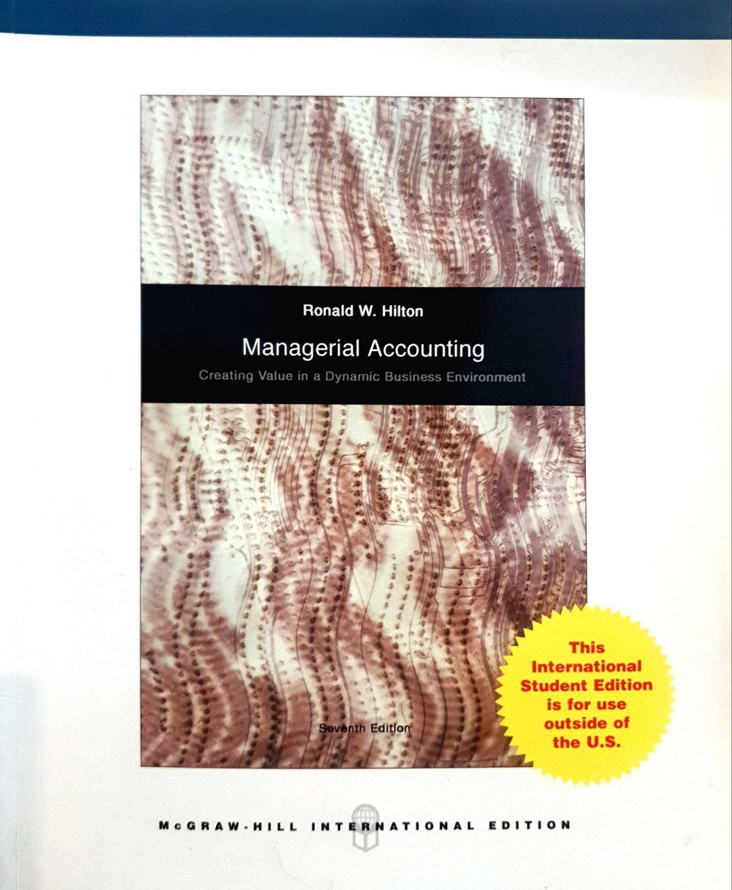 MANAGERIAL ACCOUNTING : Ronald W. Hilton