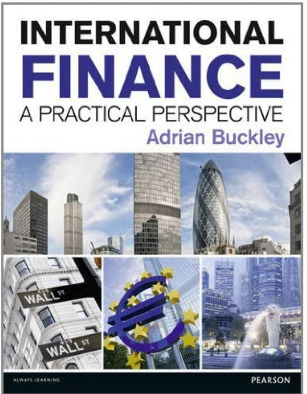 International Finance A Practical Perspective: Adrian Buckley