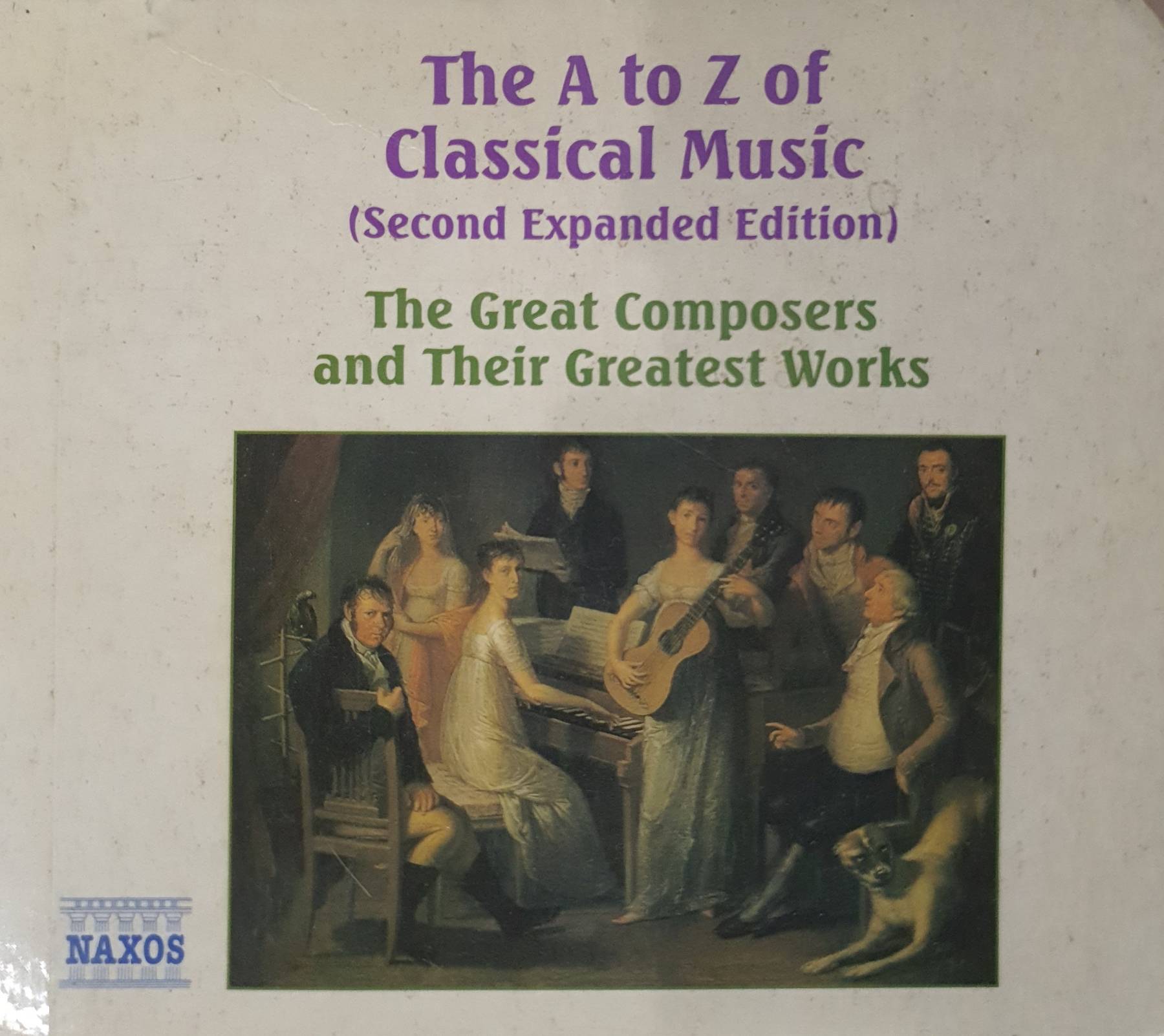 The A to Z of Classical Music - The Great Composers and Their Greatest Works - Softcover Keith Anderson