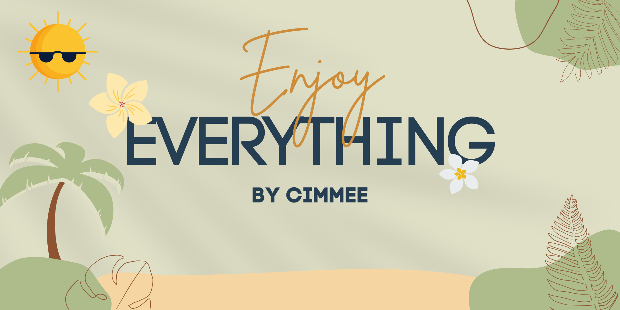 ENJOY EVERYTHING