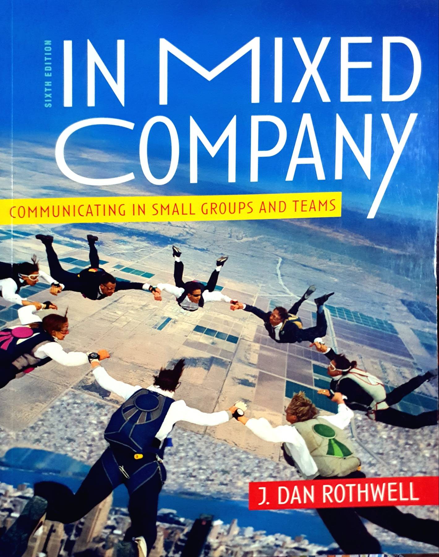 In Mixed Company: Small Group Communication Paperback by Dan J. Rothwell