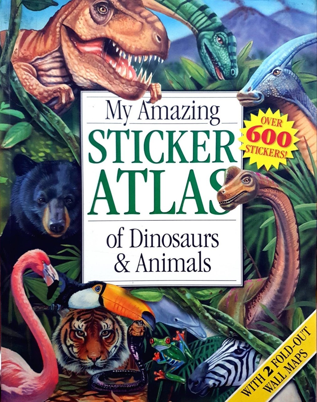 My Amazing Sticker Atlas of Dinosaurs an Animals