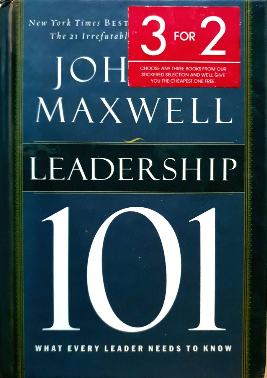 LEADERSHIP 101 : JOHN MAXWELL