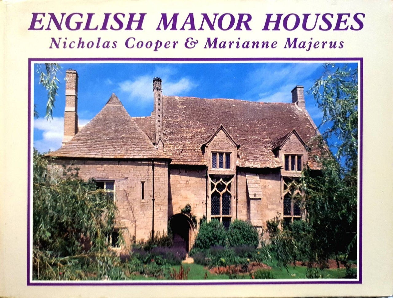 ENGLISH MANNER HOUSES : Nicholas Cooper , Marrien Majeras
