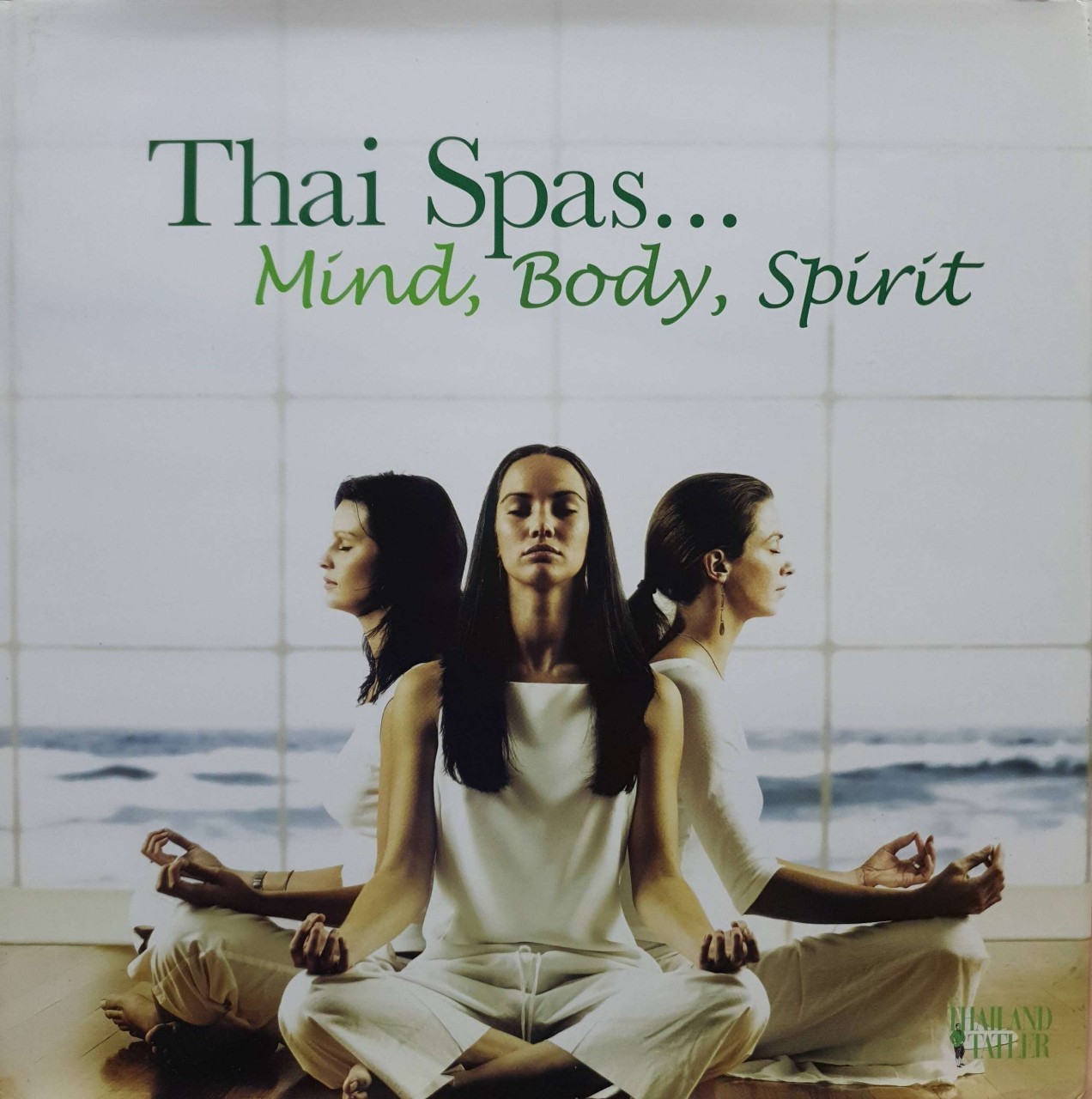 THAI SPAS … Mind,Body,Spirits : THAILAND Tatler