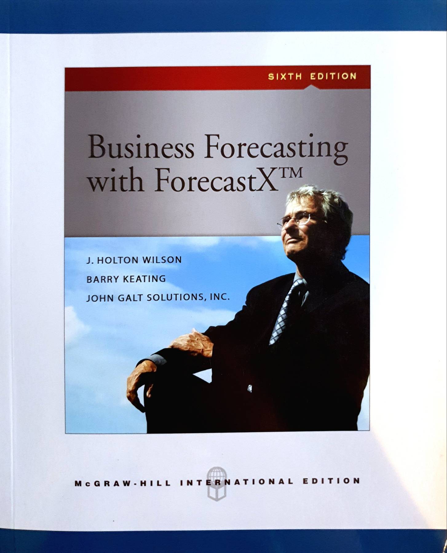 Business Forecasting with Forecastx : J. Holton Wilson