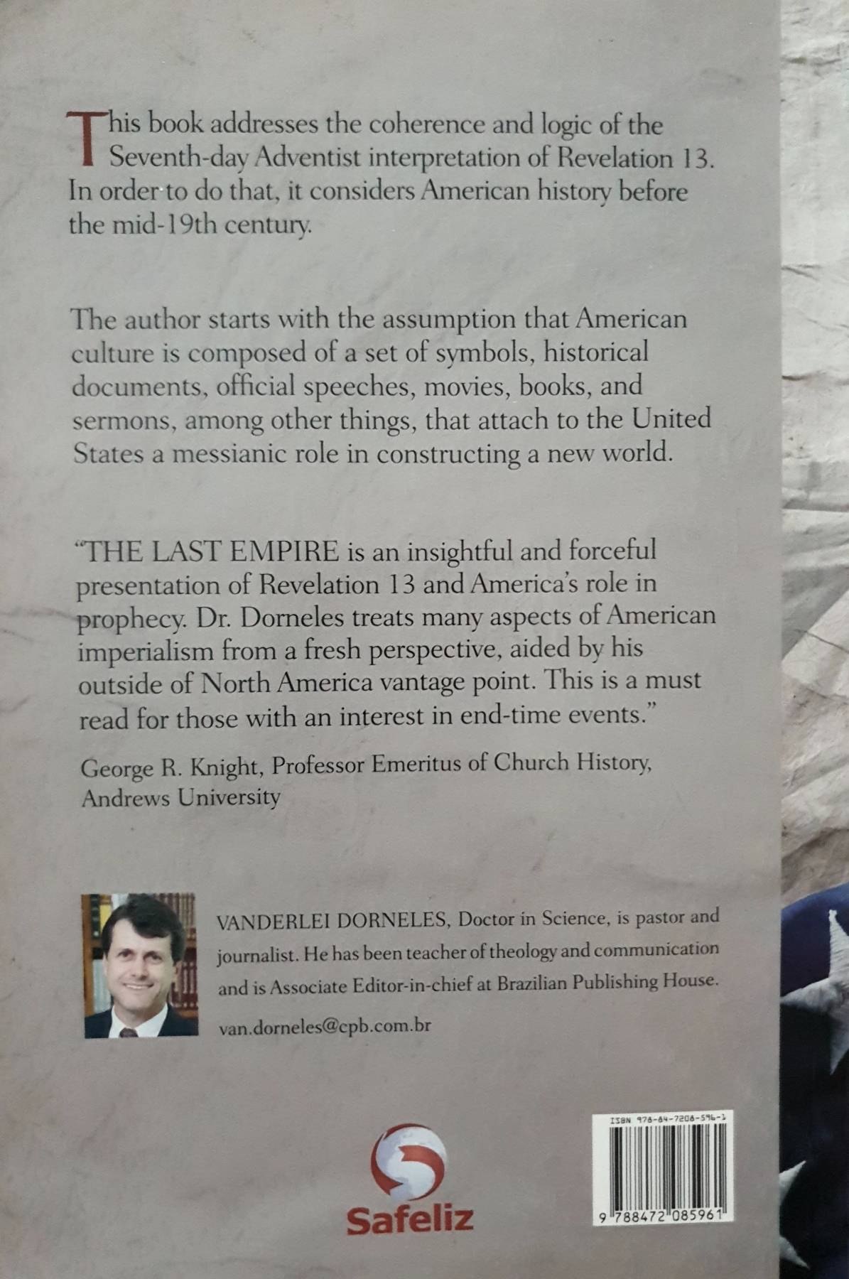 The Last Empire: The New World Order and the Counterfeiting of God's Kingdom : Vanderlei Dorneles