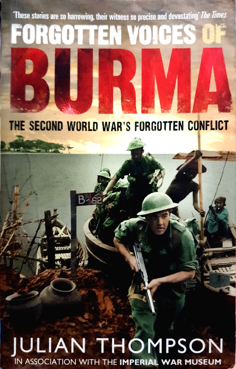 Forgotten Voices of Burma : Julian Thompson