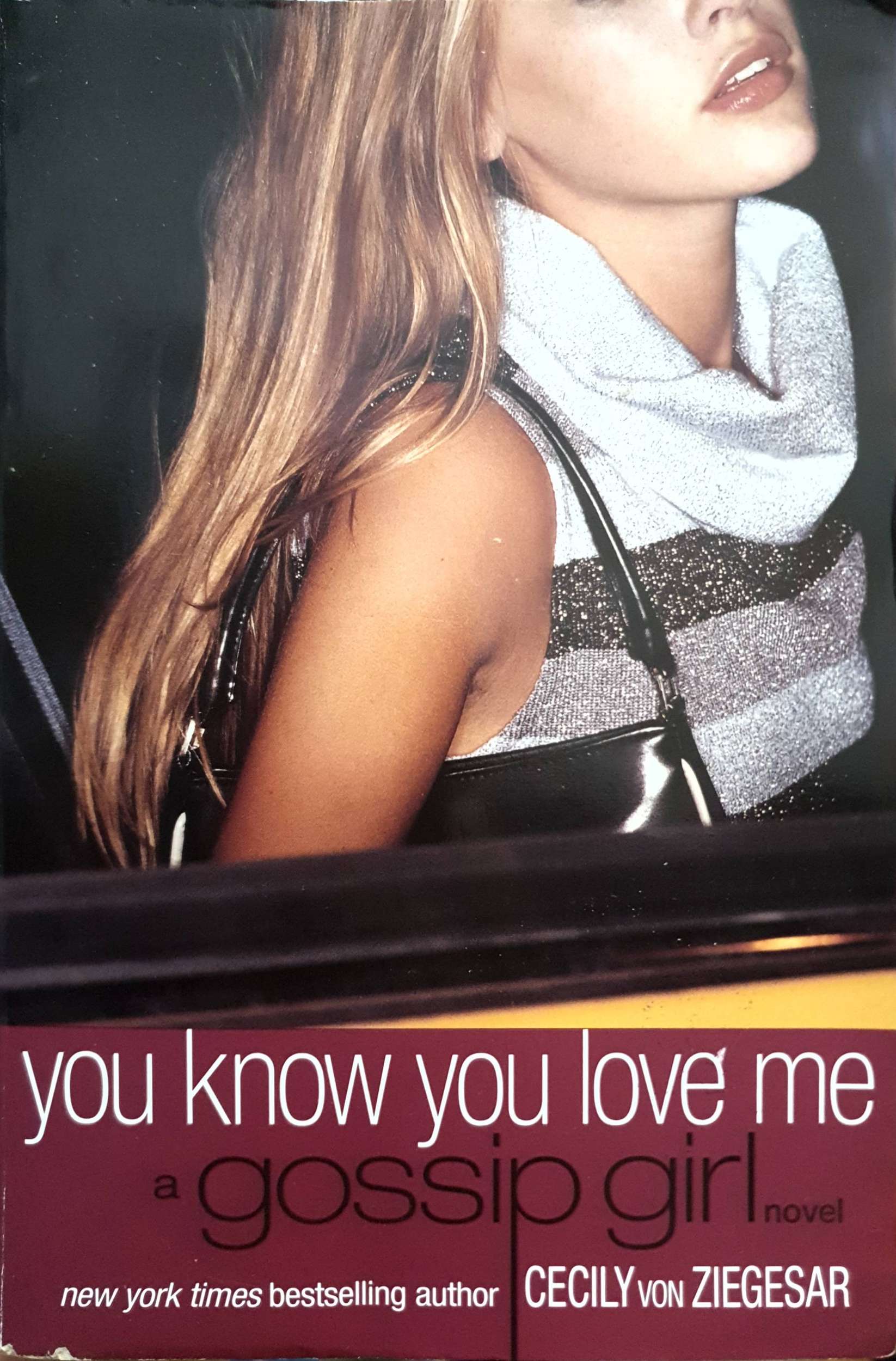 Gossip Girl 2 : You Know You Love Me : A Gossip Girl Novel : Cecily von Ziegesar