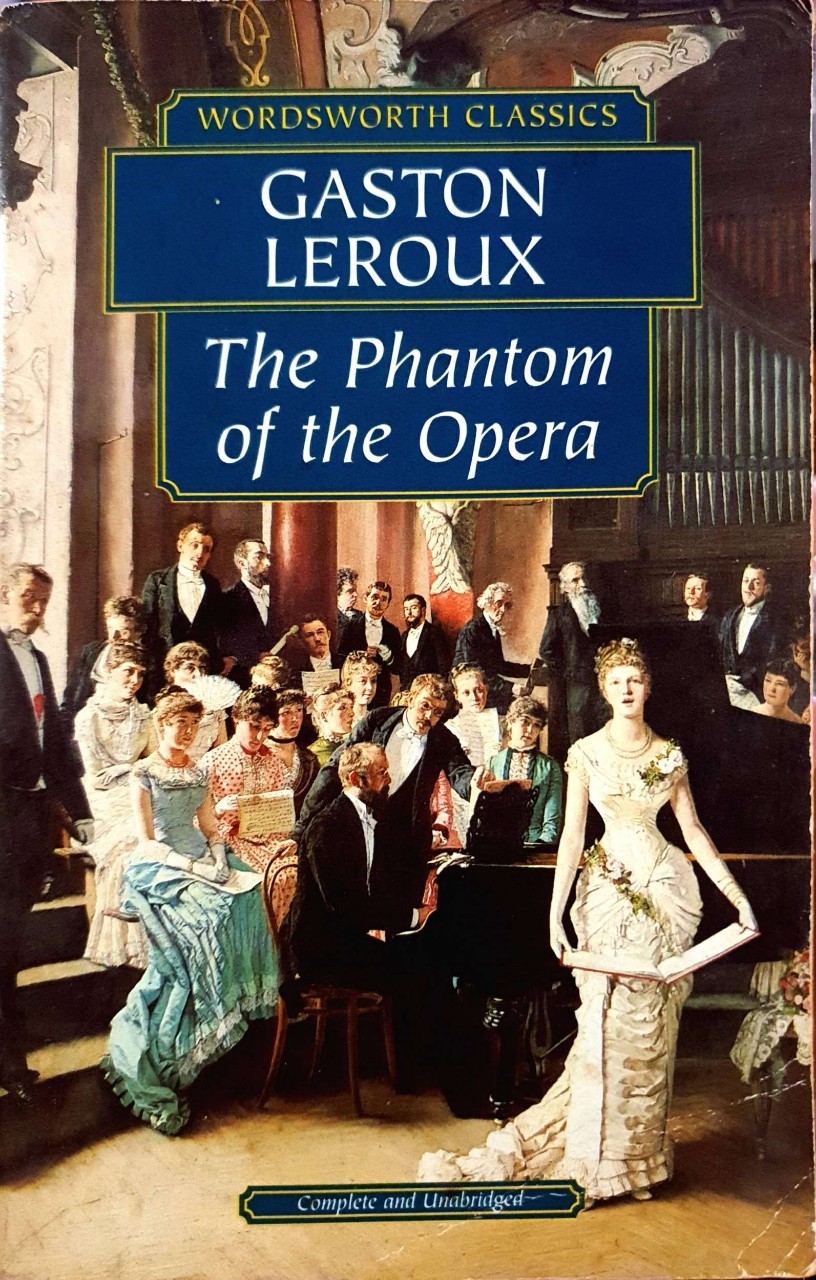 THE PHANTOM OF THE OPERA - Wordsworth Classics : Gaston Leroux