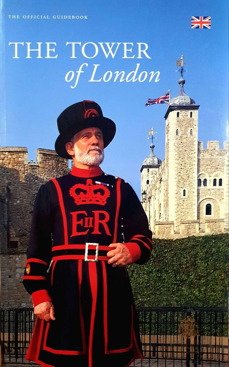 THE TOWER OF LONDON : The Official Guide Book