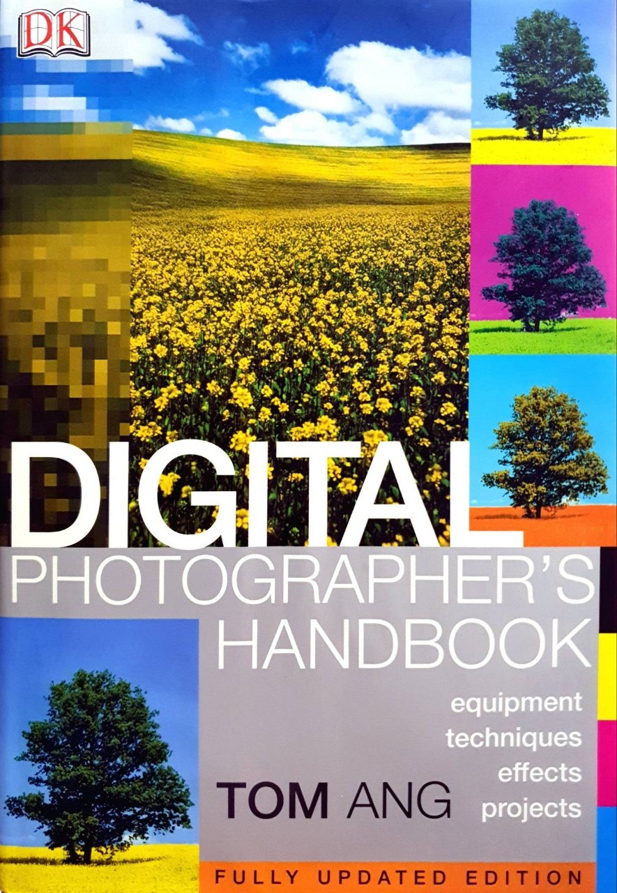 DIGITAL PHOTOGRAPHER HANDBOOK. : Tom Ang