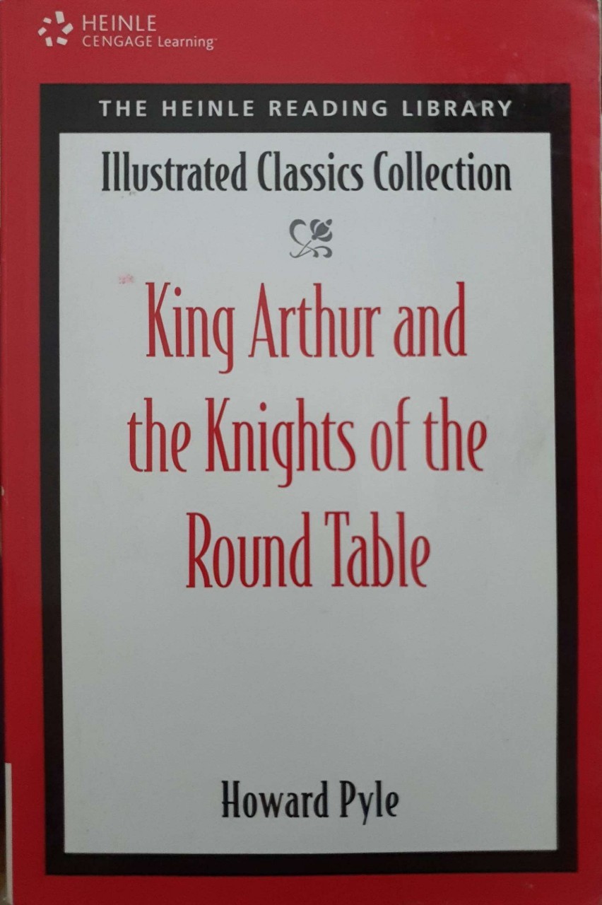 KING ARTHER AND THE KNIGHTS OF THE ROUND TABLE : Howard Pyle