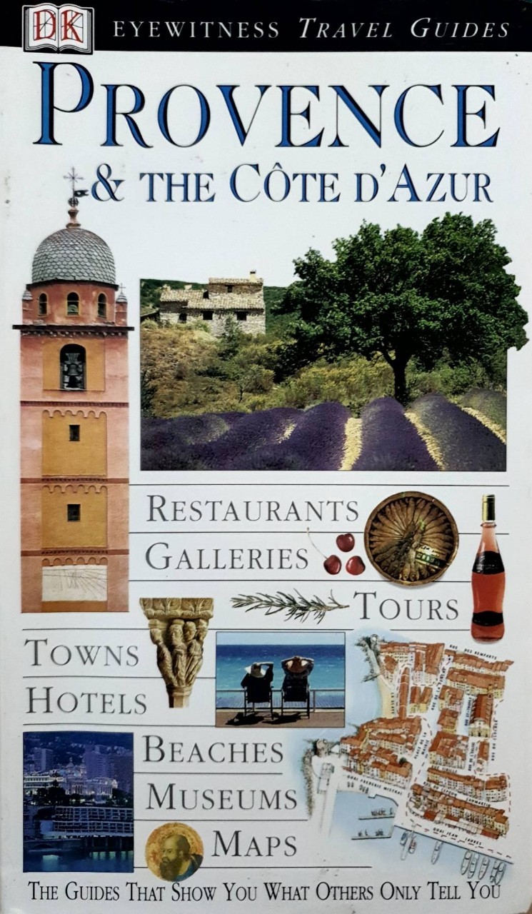 PROVENCE & The Cote D’Azur : DK EYEWITNESS TRAVEL GUIDE