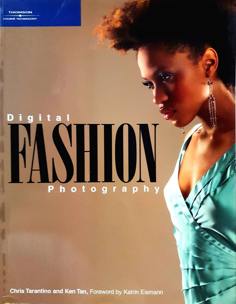 DIGITAL FASHION PHOTOGRAPHY : Chris Tarantino , Ken Tan