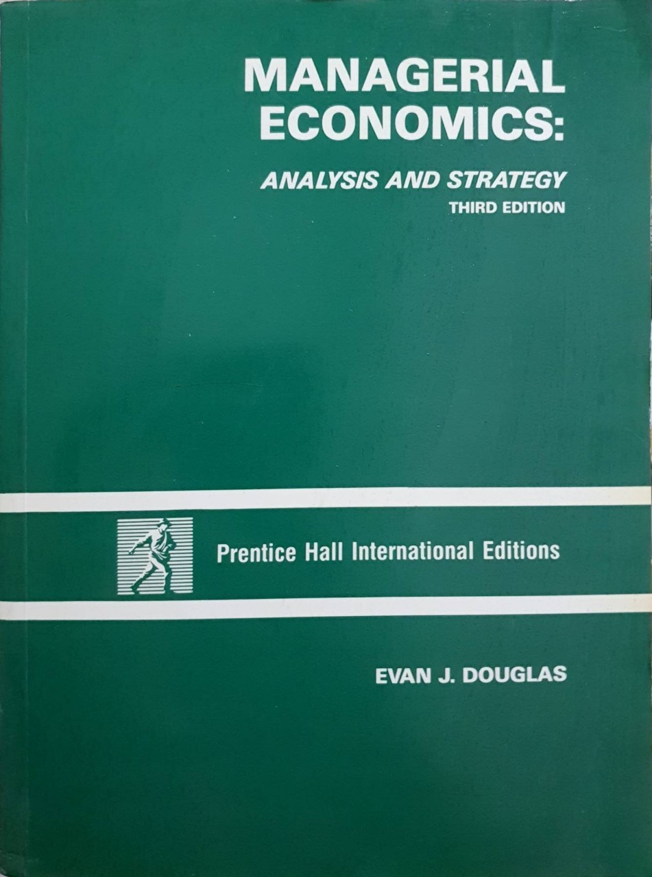 Managerial Economics Analysis and Strategy : Evan J. Douglas