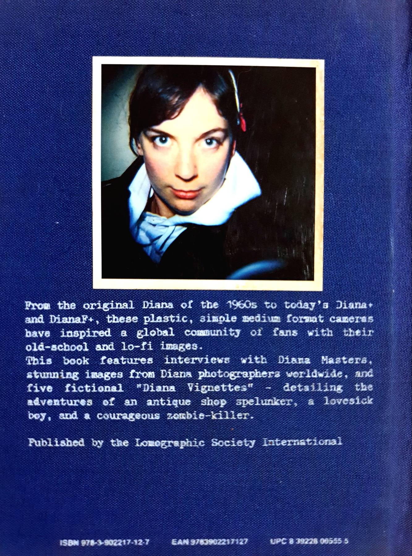 Diana F+ More True Tales and Short Stories Hardcover – by Lomographic Society International (Author)