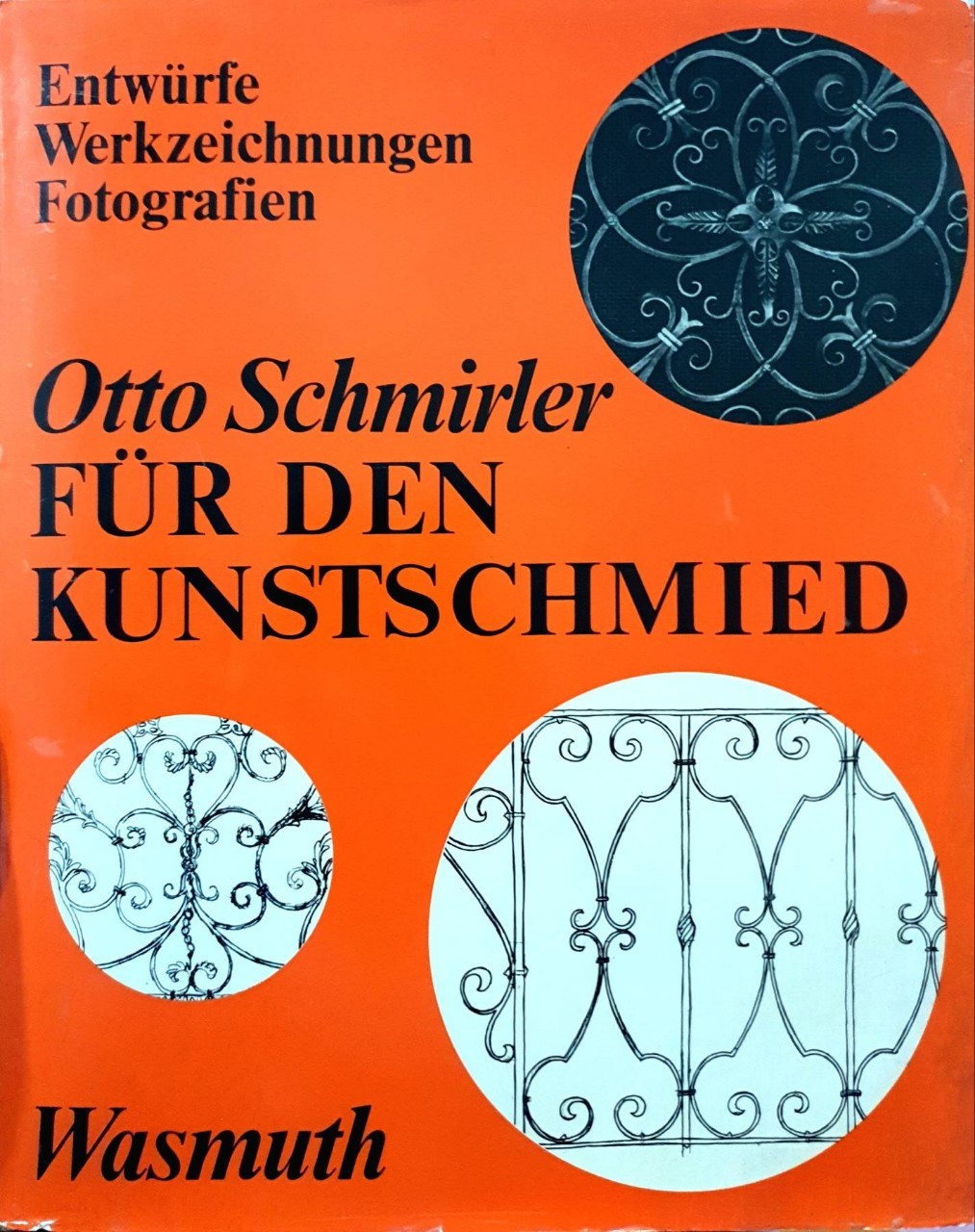 Otto Schmirler Fur Den KUNSTSCHMIED : Wasmuth