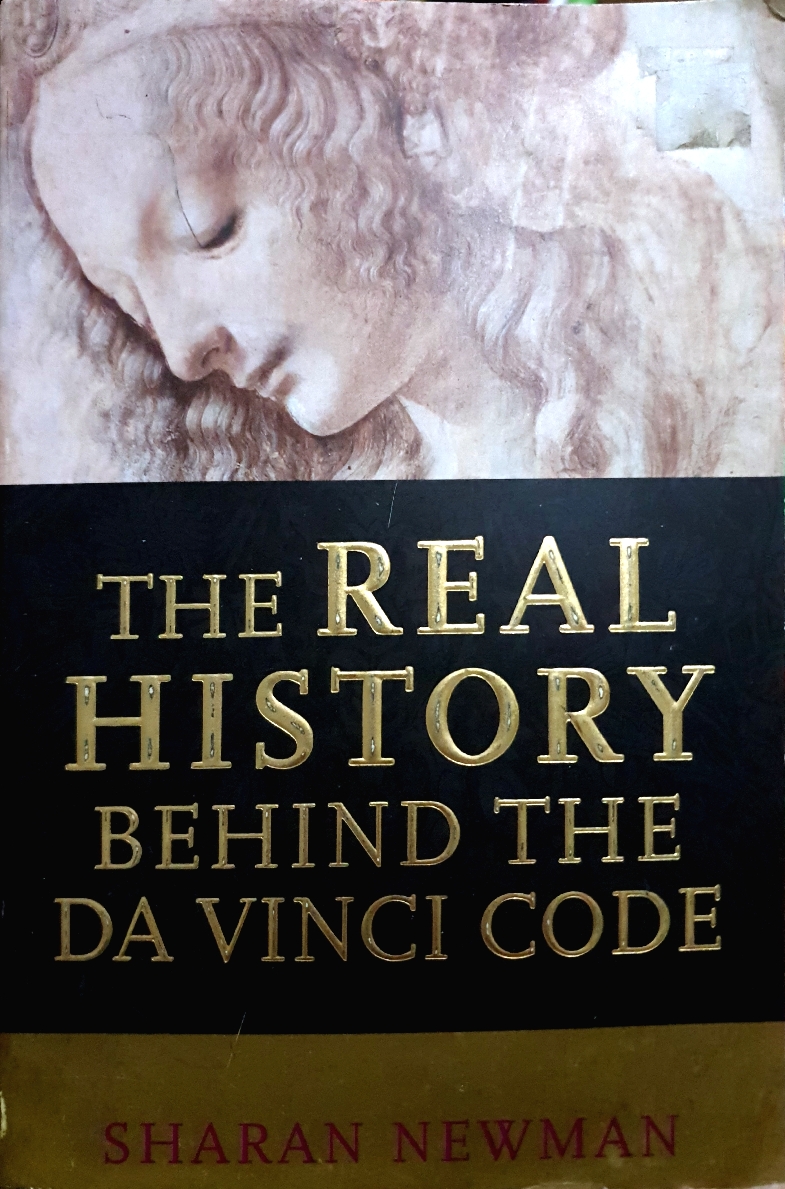 The Real History Behind the Da Vinci Code / Sharan Newman