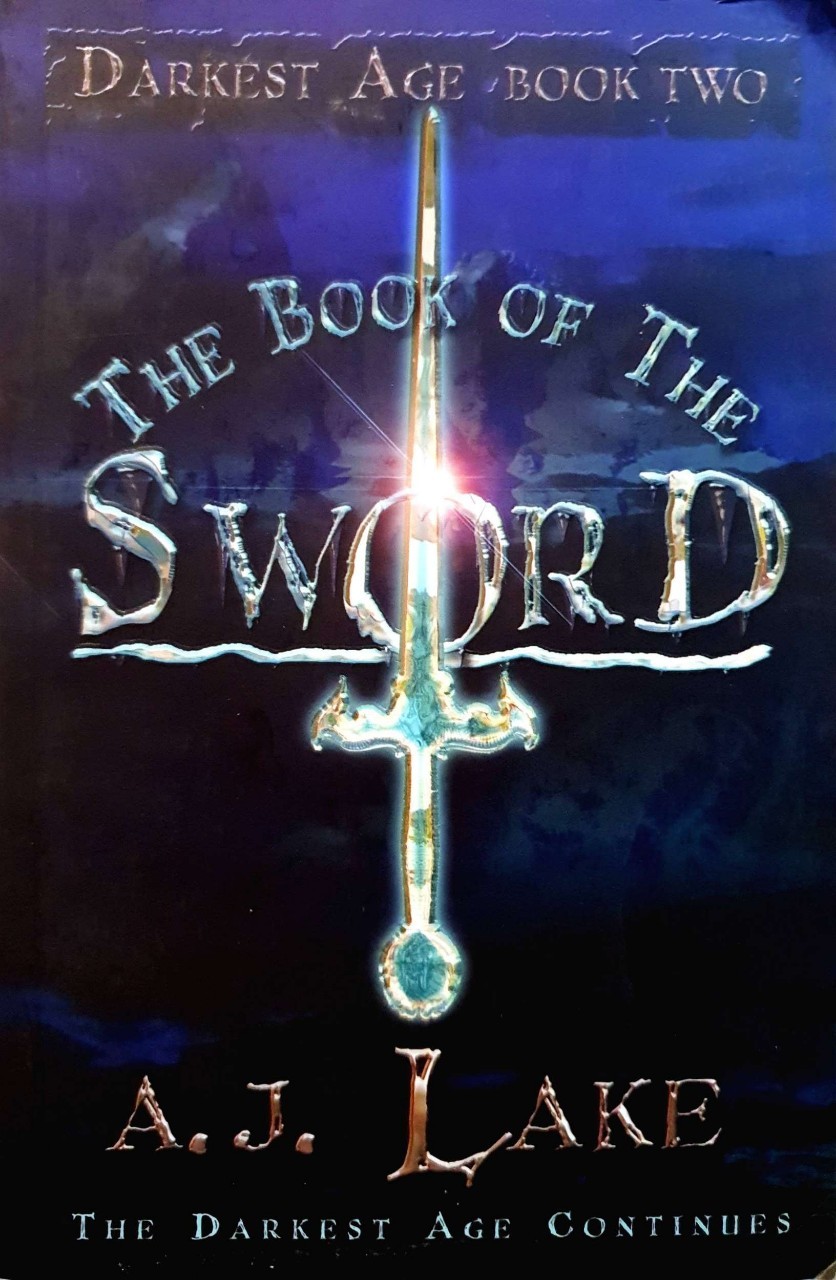 THE BOOK OF THE SWORD : A.J. Lake