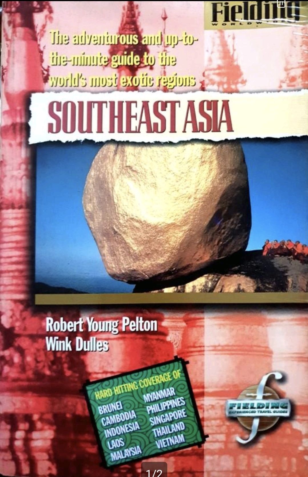 Fielding's Southeast Asia: The Adventurous and Up-To-The-Minute Guide to the World's Most Exotic Regions (Fielding's Travel Guides) tik16