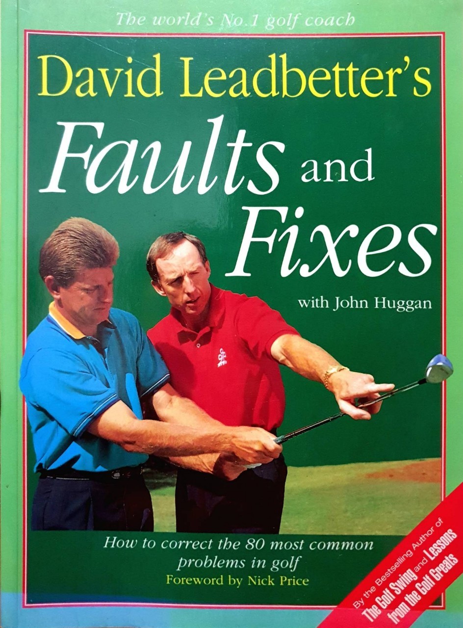 FAULTS AND FIXS WITH JOHN HUGGAN : David Leadbetter
