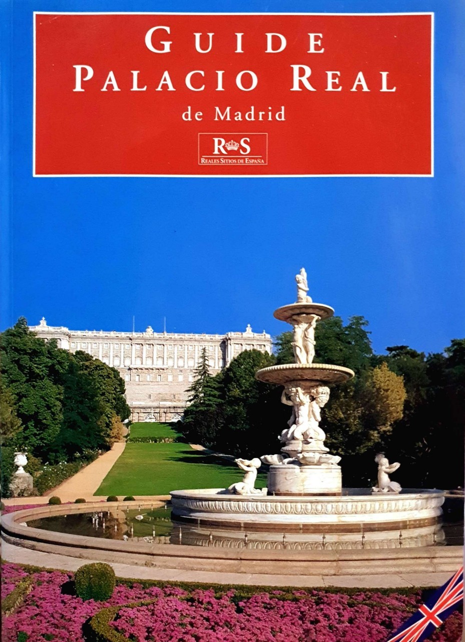GUIDE PALACIO REAL de Madrid : REALES SMOS DE ESPANA