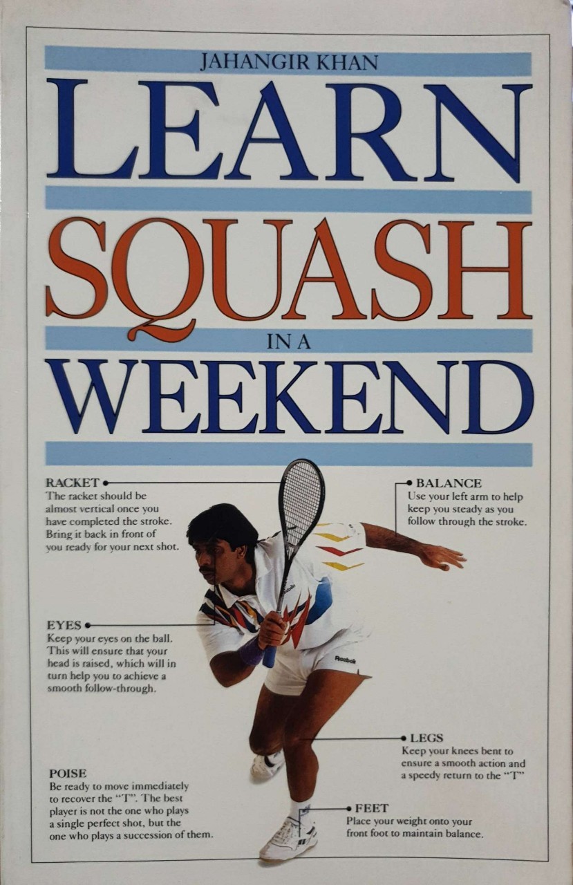 LEARN SQUASH in a WEEKEND : Jahangir Khan