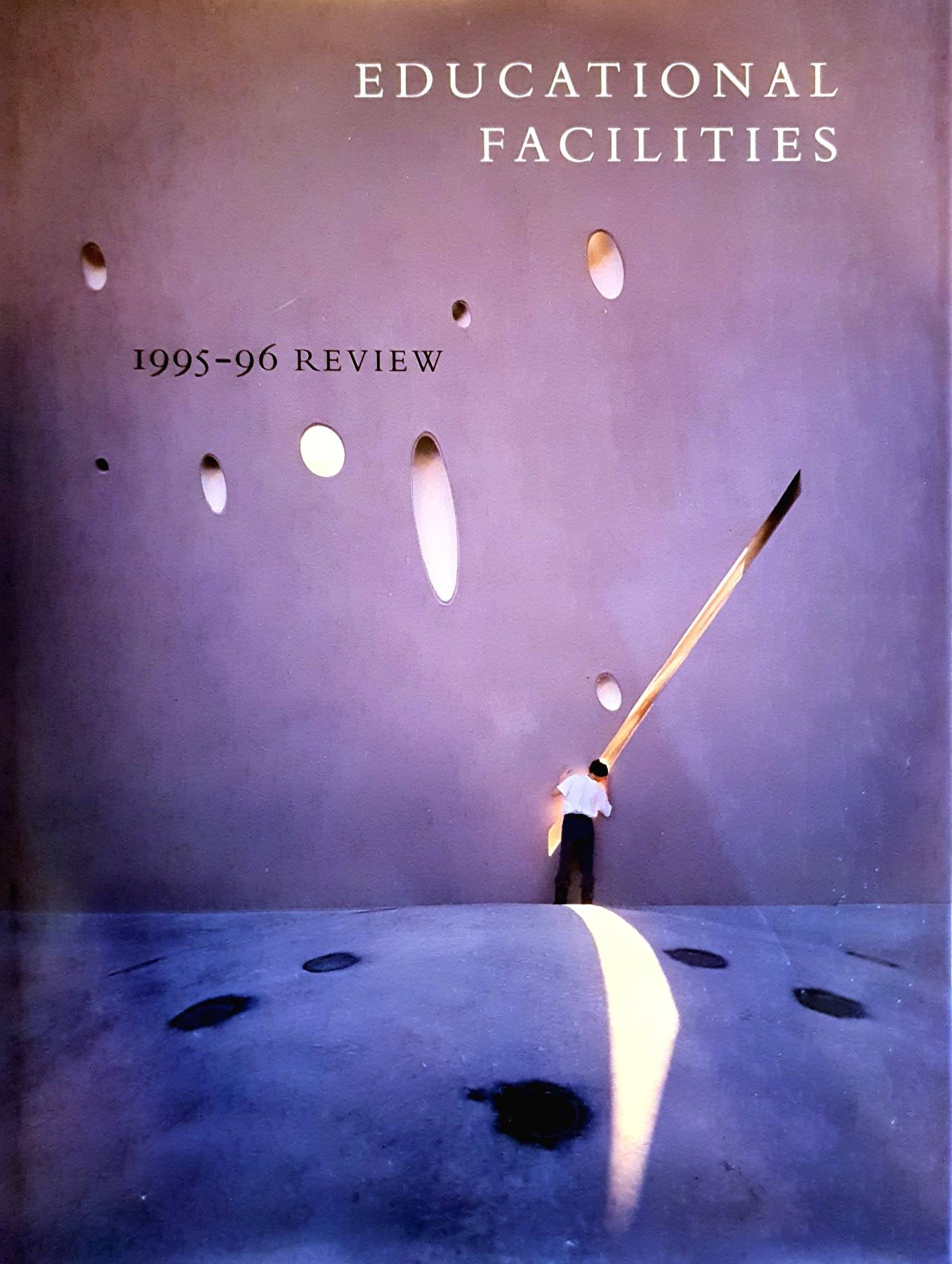The American Institute of Architects Education Facilities : 1995-96 Review