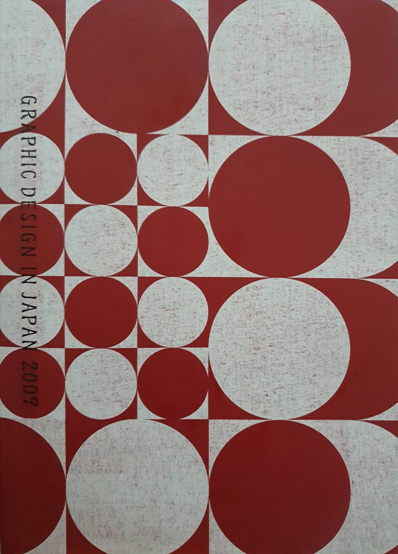 Graphic Design in Japan 2009 : Japan Graphic Designers Association