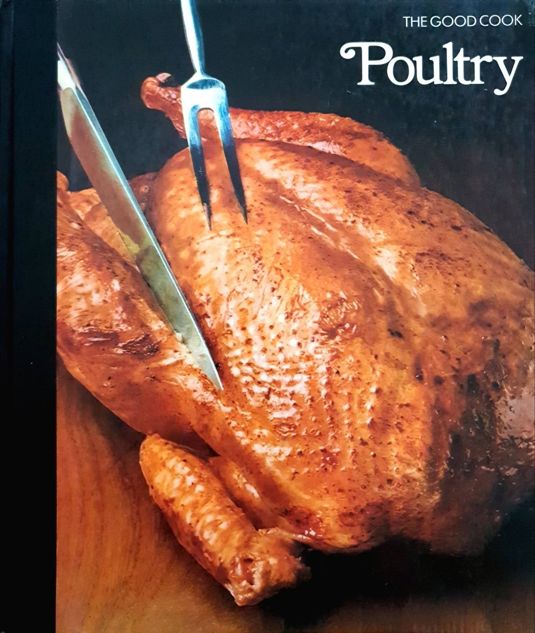 THE GOOD COOKS POULTRY : Time-Life Books