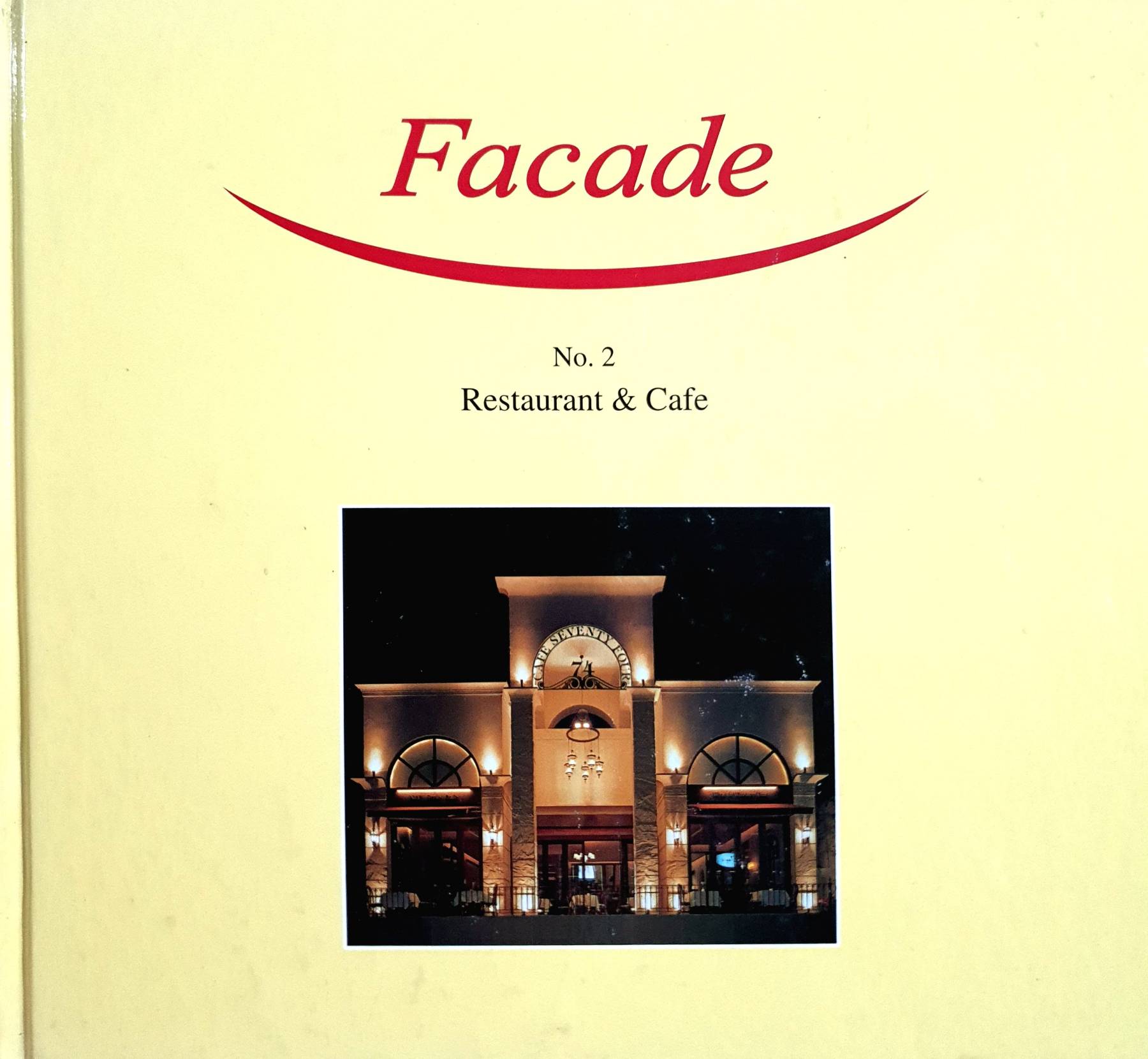 Facade: restaurant & cafe Also Known As: Restaurant and cafe Table Of Contents