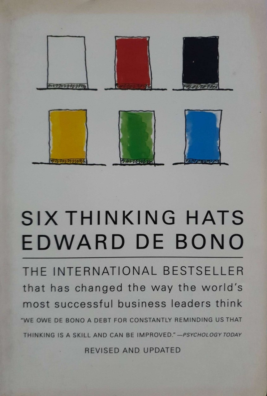 SIX THINKING HATS : Edward De Bono