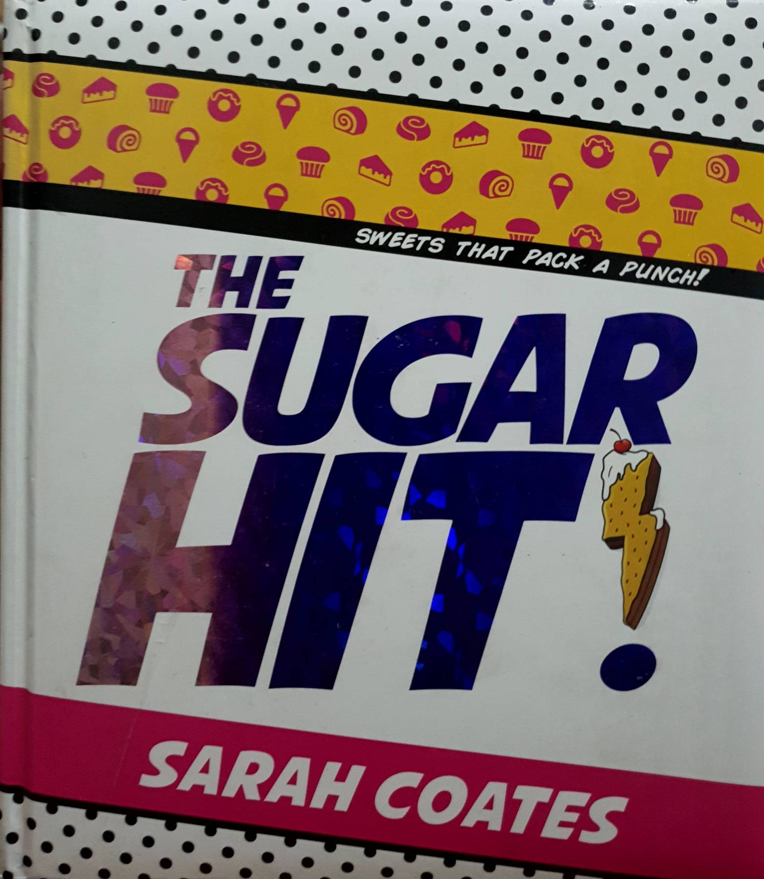 The Sugar Hit! - by Coates, Sarah.
