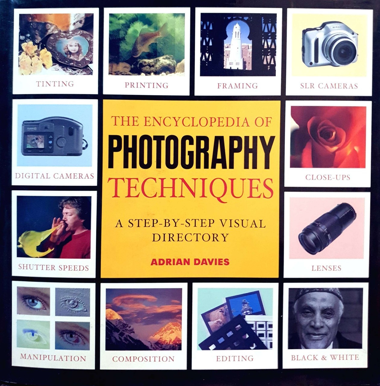 The Encyclopedia of Photographic Techniques : Adrian Davies
